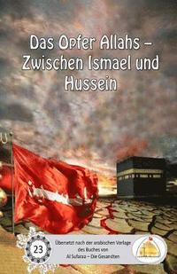 bokomslag Das Opfer Allahs - Zwischen Ismael und Hussein