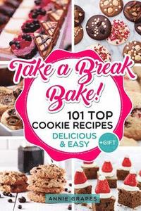 bokomslag 101 Top Cookie Recipes: Delicious & Easy + FREE GIFT (Cookie Cookbook, Best Cookie Recipes, Sugar Cookie Recipe, Chocolate Cookie Recipe, Holi