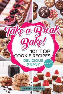 bokomslag 101 Top Cookie Recipes: Delicious & Easy + FREE GIFT (Cookie Cookbook, Best Cookie Recipes, Sugar Cookie Recipe, Chocolate Cookie Recipe, Holi