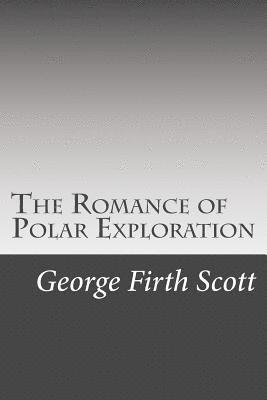 The Romance of Polar Exploration 1