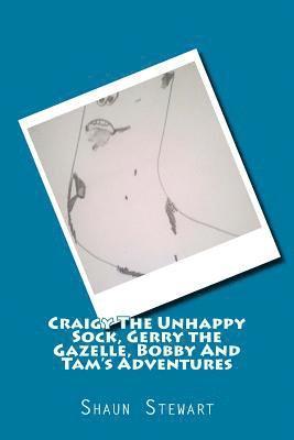 bokomslag Craigy The Unhappy Sock, Gerry The Gazelle: Bobby And Tam's Adventures