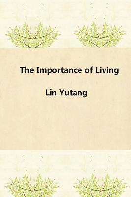 The Importance of Living 1