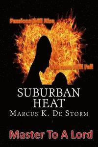 bokomslag Suburban Heat: Master To A Lord