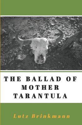 The Ballad of Mother Tarantula 1