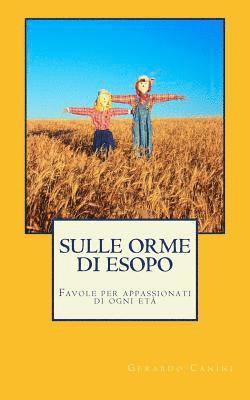 Gerardo Canini - Sulle orme di Esopo: Favole per appassionati di ogni età, Häftad