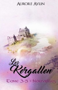 bokomslag Les Kergallen, tome 3,5: Nouvelles