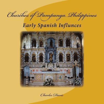 Churches of Pampanga Philippines: Early Spanish Influnces 1