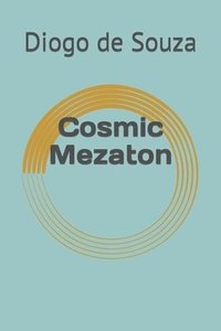 bokomslag Cosmic Mezaton