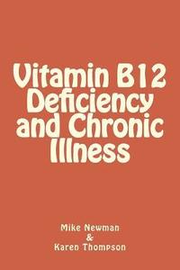 bokomslag Vitamin B12 Deficiency and Chronic Illness