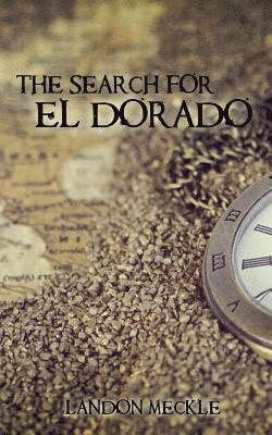 bokomslag The Search for El Dorado