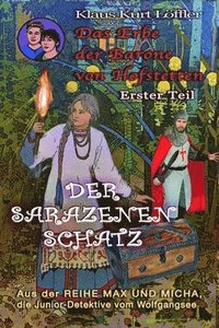 bokomslag Der Sarazenenschatz: Das Erbe der Barone von Hofstetten - Erster Teil