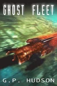 bokomslag Ghost Fleet: Book 4 of The Pike Chronicles