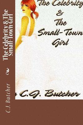 The Celebrity & The Small-Town Girl 1