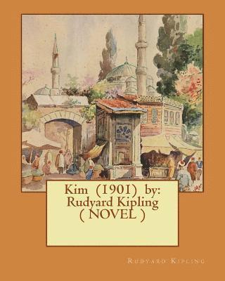 bokomslag Kim (1901) by: Rudyard Kipling ( NOVEL )