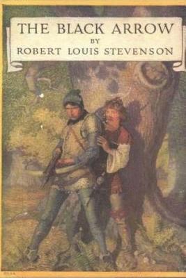 The Black Arrow: A Tale of the Two Roses