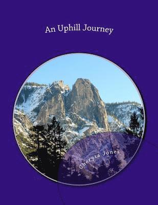 An Uphill Journey 1