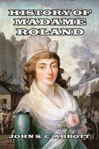 bokomslag History of Madame Roland