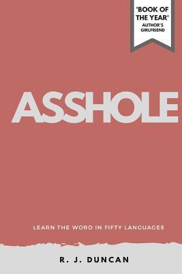 ASSHOLE-Learn the word In Fifty Languages 1