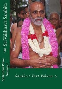 bokomslag Sri Vaishnava Samhita: Sanskrit Text Volume 5
