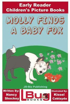 bokomslag Molly Finds a Baby Fox - Early Reader - Children's Picture Books