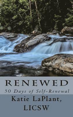 Renewed: 50 Days of Self-Renewal 1