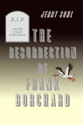 Jerry Sohl - The Resurrection of Frank Borchard, Häftad