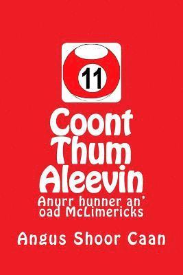 Coont Thum Aleevin: Anurr hunner an' oad McLimericks 1