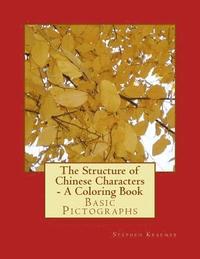 bokomslag The Structure of Chinese Characters - A Coloring Book: Basic Pictographs
