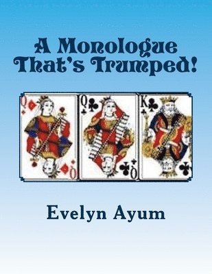 Evelyn Ayum - A Monologue That's Trumped!, Häftad
