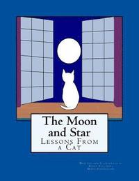 bokomslag The Moon and Star: Lessons From a Cat