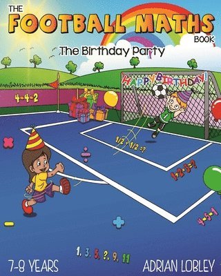 bokomslag The Football Maths Book - The Birthday Party