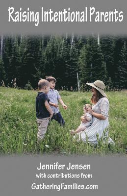 Jennifer Jensen - Raising Intentional Parents, Häftad. Tillgänglighet: Lägg i varukorg