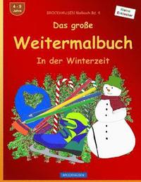 bokomslag BROCKHAUSEN Malbuch Bd. 4 - Das große Weitermalbuch: In der Winterzeit