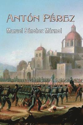 Manuel Sanchez Marmol - Antón Pérez, Häftad