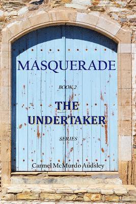 The Undertaker: Masquerade: A young woman in Edinburgh Scotland, Kate Grainger, takes over her father's undertaking business in 1858.