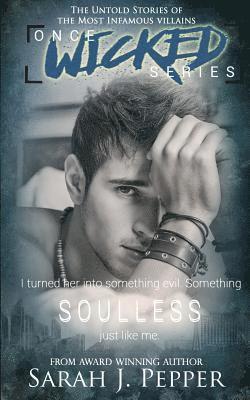 Soulless: The Untold Stories of the Most Infamous Villains 1