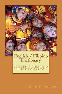bokomslag English / Filipino Dictionary: Ingles / Filipino Diksiyonaryo