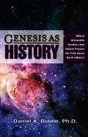 Daniel A Biddle - Genesis as History, Häftad