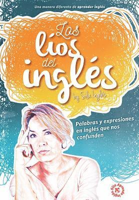 Eva Reina, Sila Inglés - Los líos del inglés: Palabras y expresiones en inglés que nos confunden, Häftad