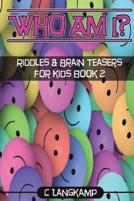 bokomslag Who Am I? Riddles And Brain Teasers For Kids Book #2