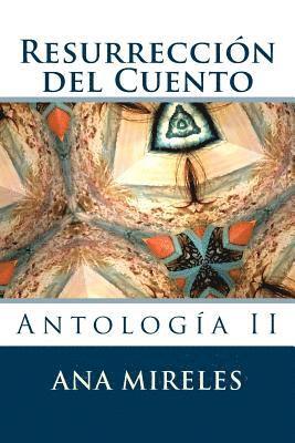 bokomslag Resurreccion del Cuento: Antologia II