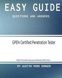 bokomslag Easy Guide: GPEN Certified Penetration Tester: Questions and Answers