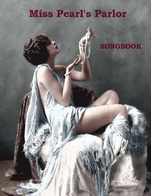 bokomslag Miss Pearl's Parlor Songbook