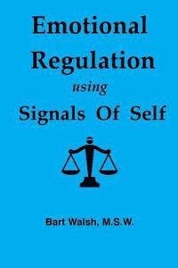 bokomslag Emotional Regulation using Signals of Self