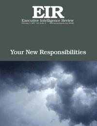 bokomslag Your New Responsibilities: Executive Intelligence Review; Volume 44, Issue 5