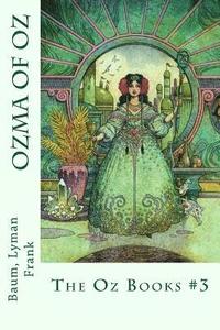bokomslag Ozma of Oz: The Oz Books #3