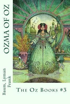 Ozma of Oz: The Oz Books #3 1