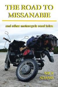 bokomslag The Road to Missanabie