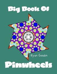 bokomslag Big Book Of Pinwheels: Adult Coloring Book For Relaxation