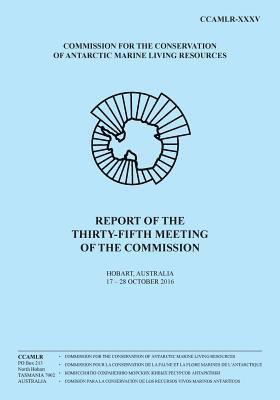 bokomslag Report of the Thirty-fifth Meeting of the Commission: Hobart, Australia, 17 to 28 October 2016